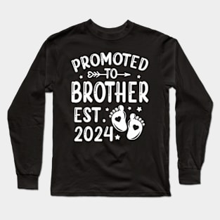 Promoted To Brother Est 2024 First Time Dad Father's Day Long Sleeve T-Shirt